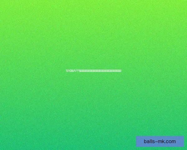 MK体育APP：全新升级版带来极致体验，打造最专业的体育赛事资讯平台